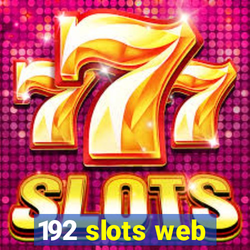 192 slots web